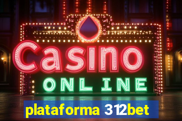 plataforma 312bet